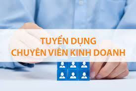 Tuyển dụng chuyên viên kinh doanh